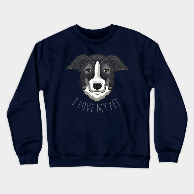 i love my pet Crewneck Sweatshirt by februarystore